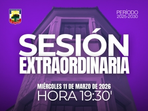 Sesión Extraordinaria del día miércoles 11 de marzo de 2026.